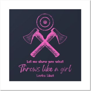 Throw Like A Girl Cool Axe Throwing Women's Posters and Art